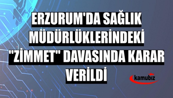 Sağlık müdürlüklerindeki 'zimmet' davasında sanıklara ceza yağdı