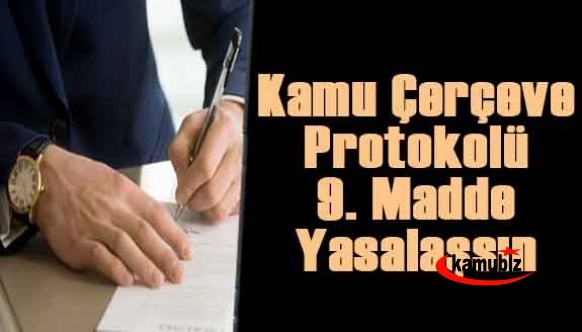 4D'li işçiler, kamu çerçeve protokolü 9. maddenin yasalaşmasını talep ediyor