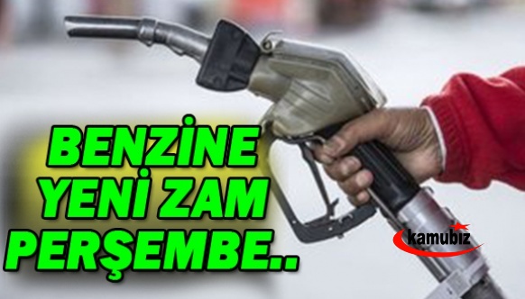 Benzine yeni zam gelecek! Perşembe gecesi...