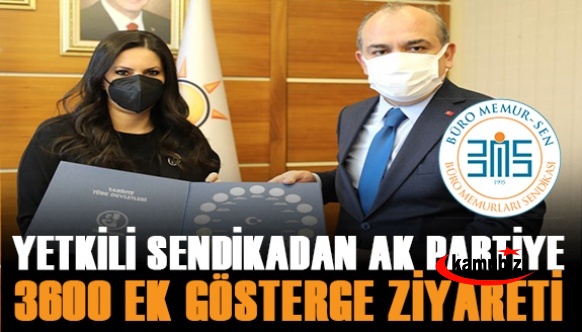 Yetkili sendikadan AK Parti'ye 3600 ek gösterge ziyareti