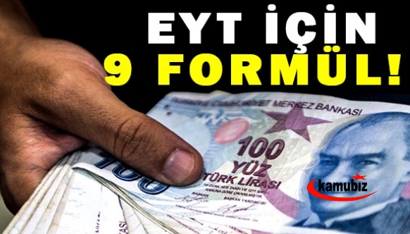 Emeklilikte Yaşa Takılanlar EYT için 9 formül!