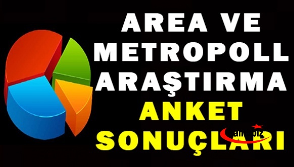 Area ve Metropoll Araştırma son seçim anket sonuçlarını açıkladı