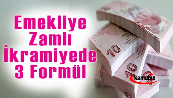 İşte emekliye zamlı bayram ikramiyesi için masadaki 3 formül