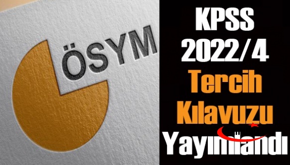 KPSS 2022/4 tercih kılavuzu yayımlandı