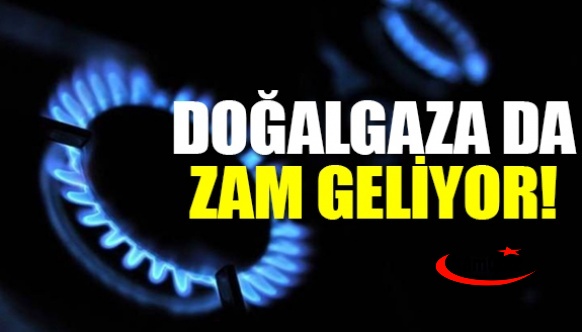 Genel Müdür açıkladı! Doğalgaza da zam geliyor