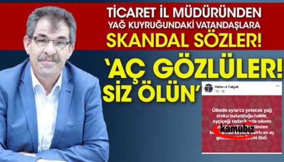 İl müdürünün paylaşımı tepki topladı! 'Aç gözlüler siz ölün..'