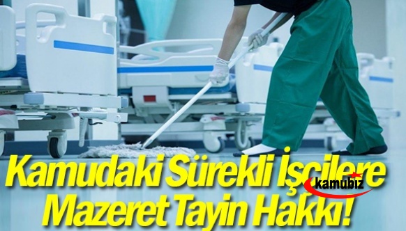 Kamudaki Sürekli İşçilere Mazeret Tayin Hakkı!