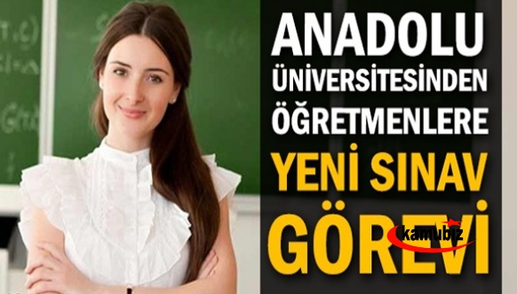 Öğretmenlere 4 Oturum Yeni Sınav Görevi! Son Gün 13 Mart 2022