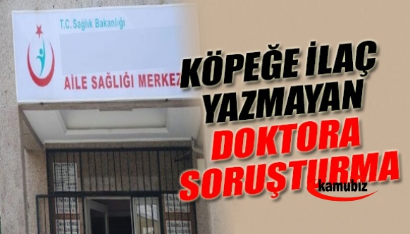 Köpeğe İlaç Yazmayan Doktora Soruşturma