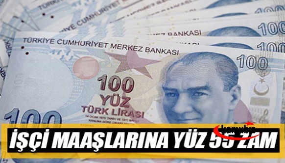 Kadrolu işçilerin maaşlarına yüzde 55 zam