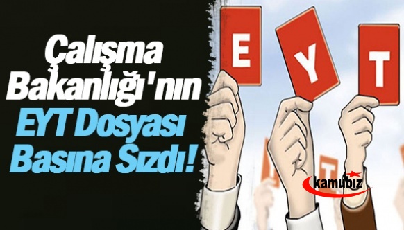 Çalışma Bakanlığı'nın EYT dosyası basına sızdı! Takvim Gazetesi anında emekli olacaklar açıkladı