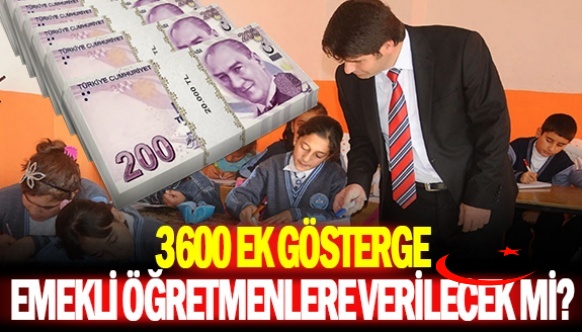 Emekli öğretmenler 3600 ek göstergeden faydalanacak mı ? Çalışma Bakanlığı açıkladı..