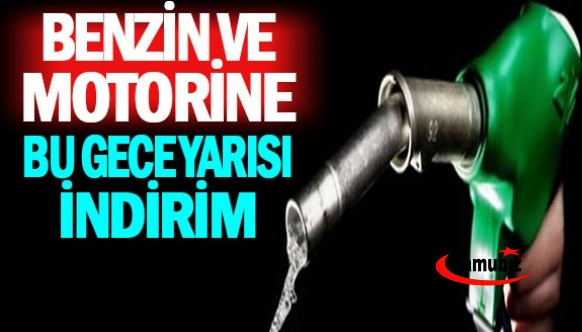 Benzin ve motorine bu gece indirim..