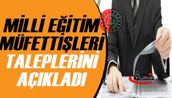 Milli Eğitim Müfettişleri Taleplerini Açıkladı