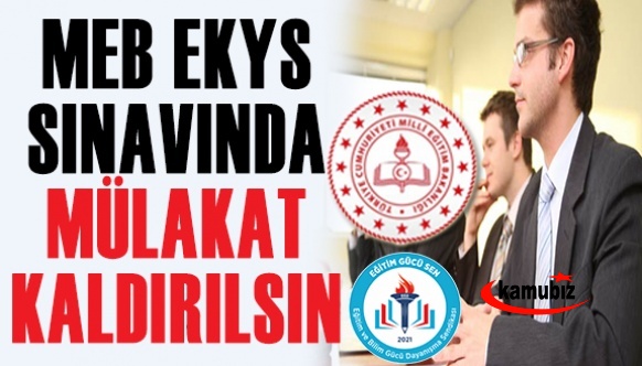 EKYS Okul Müdür ve Müdür Yardımcılığında Mülakat Kaldırılsın!