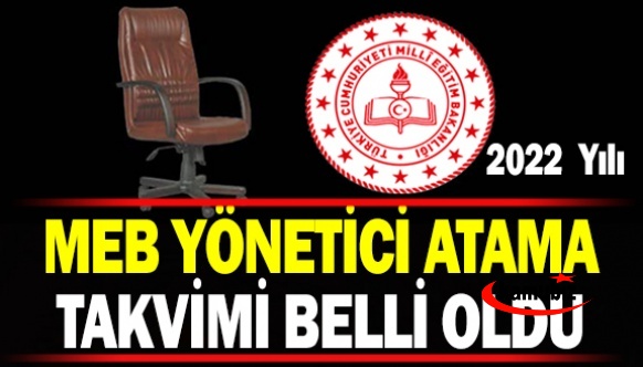 MEB 2022 Yönetici Atama Takvimi Belli Oldu!