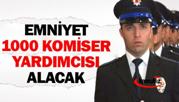 Polis Akademisi Başkanlığı 1000 Komiser Yardımcısı alacak