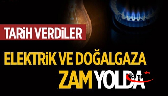 Milli gazete elektrik ile doğalgaz zammında tarih verdi!