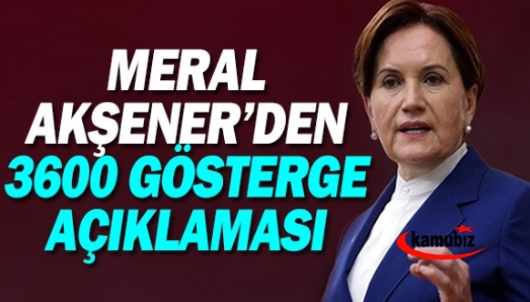 Meral Akşener'den 3600 ek gösterge açıklaması