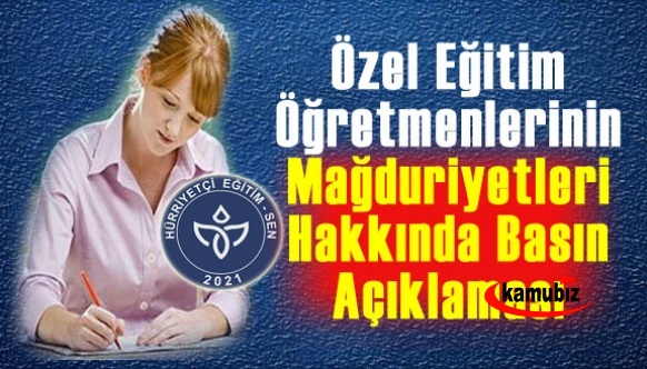 Özel Eğitim Öğretmenlerinin Mağduriyetleri Hakkında Hürriyetçi Eğitim Sen Basın Açıklaması