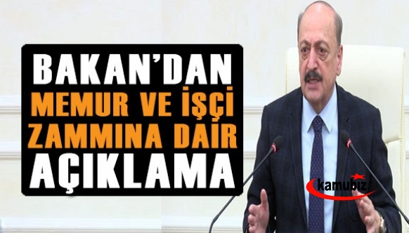 Memur ve işçi zammı hakkında Bakan Bilgin'den açıklama