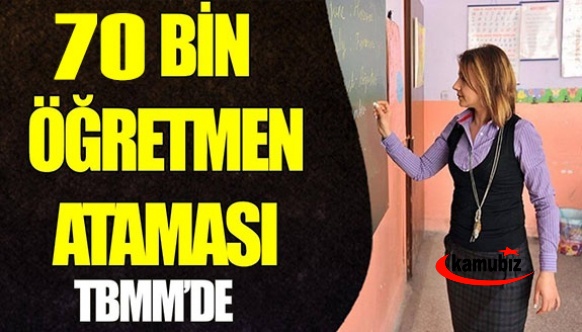 70 bin öğretmen ataması TBMM gündeminde