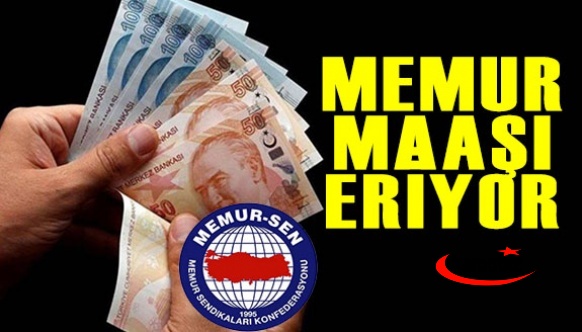 Memur Sen: Memur maaşları erimeye devam ediyor