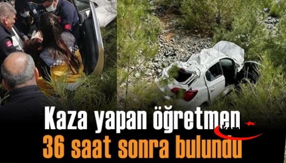 Kaza yapan öğretmen, 36 saat sonra bulundu