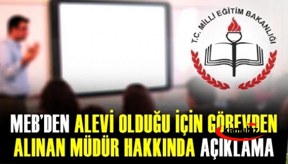 Alevi olduğu için görevden alınan okul müdürüyle ilgili MEB'den açıklama