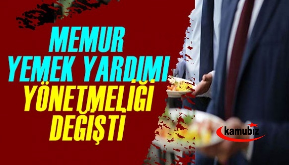 Devlet Memurları Yiyecek Yardımı Yönetmeliği Yayımlandı