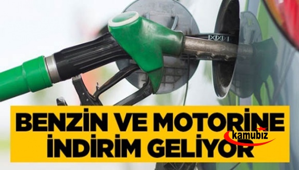 Benzin ve motorine indirim geliyor