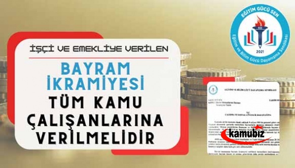 Bayram ikramiyeleri bütün kamu personeline ödenmelidir