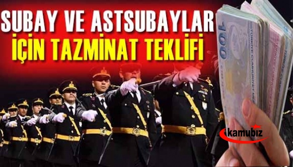 Subay ve astsubaylara tazminat verilmesi için kanun teklifi