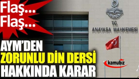 Anayasa Mahkemesinden zorunlu din dersi hakkında karar