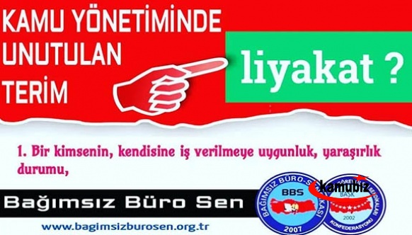 Kamu yönetiminde unutulan terim : LİYAKAT ! 