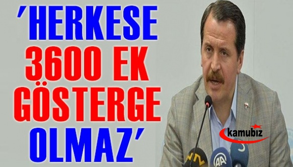 Ali Yalçın: Herkese 3600 ek gösterge olmaz