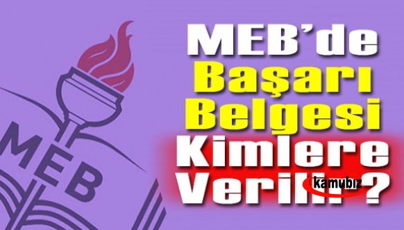 MEB’de Başarı Belgesi Kimlere Verilir, Uygulama Adaletli midir?