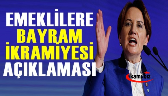 Meral Akşener’den ‘bayram ikramiyesi’ açıklaması