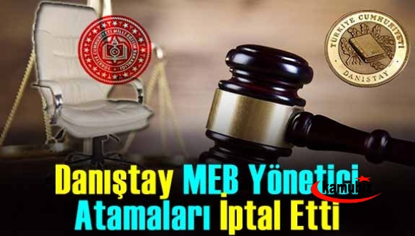 Danıştay MEB'de yapılan sınavsız yönetici atamalarına dur dedi