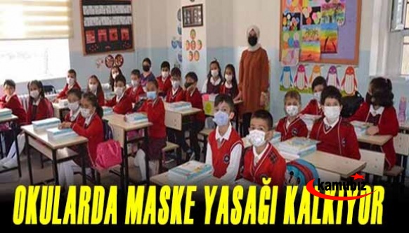 Okullarda maske yasağı kalkıyor!