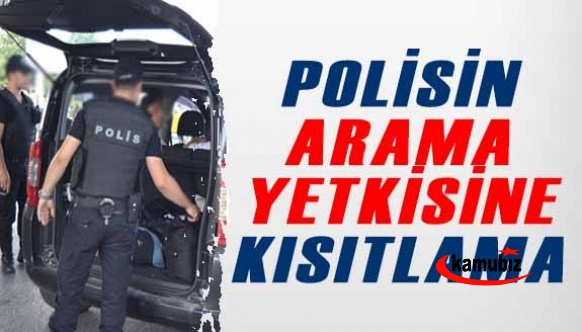 Polisin arama yetkisinde Danıştay'dan iptal karar!