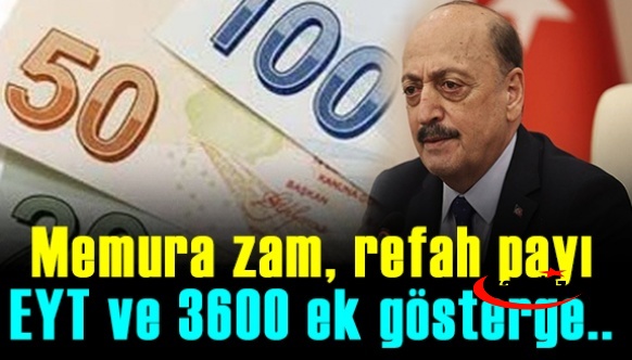 Memura zam, refah payı, EYT ve 3600 ek gösterge ile ilgili flaş gelişme! Tek tek açıklandı..