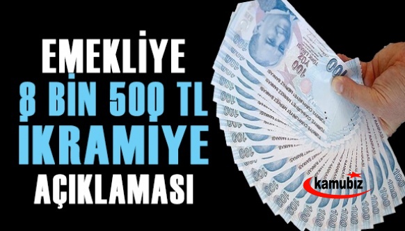 Emeklilere 8 bin 500 lira bayram ikramiyesi açıklaması