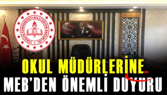 MEB'den Okul Müdürlerine Önemli Duyuru