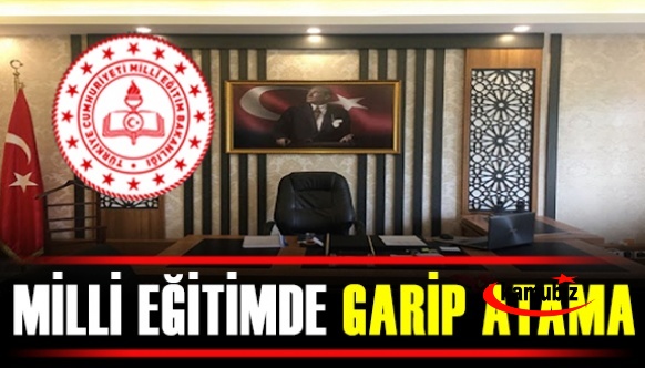 İl Milli Eğitimde ‘şaibeli’ atama!