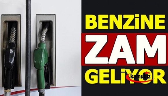 Benzin fiyatlarına zam geliyor!