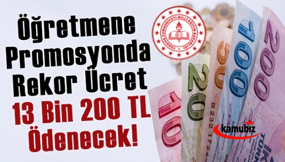 İlçe MEM'den rekor promosyon ihalesi! Öğretmenlere 13 bin 200 TL ödenecek