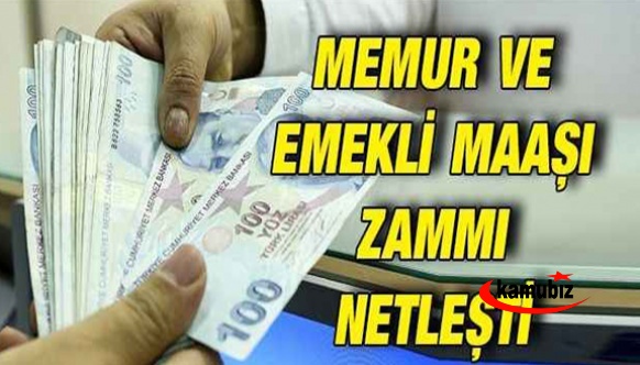 Memur ve emekli zammı netleşti!