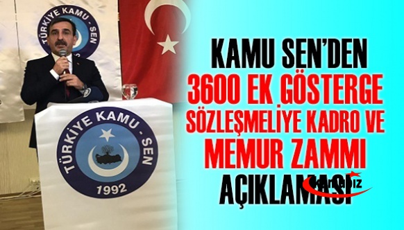 Kamu Sen'den memura zam,  sözleşmeliye kadro ve 3600 ek gösterge açıklaması