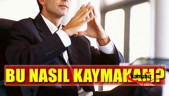 Bu Nasıl Bir Kaymakam!